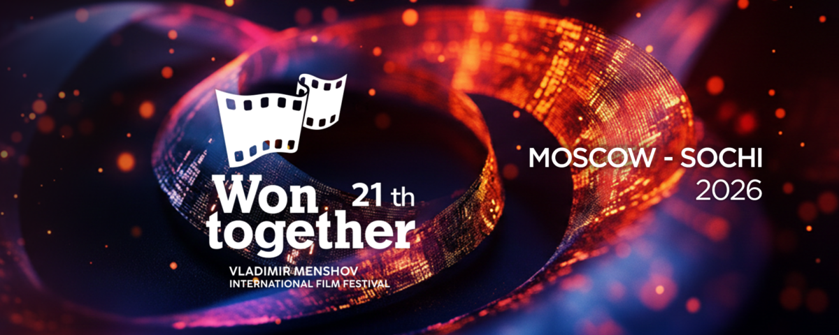 The 21st International Film Festival Won Together Named After Vladimir Menshov